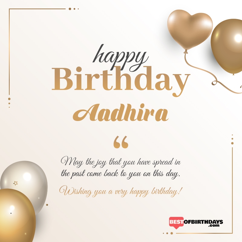 Aadhira happy birthday free online wishes card