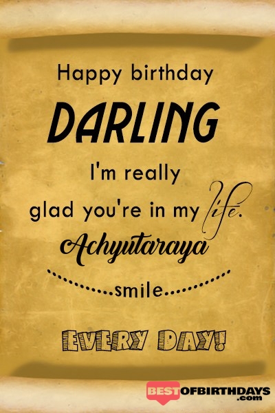 Achyutaraya happy birthday love darling babu janu sona babby