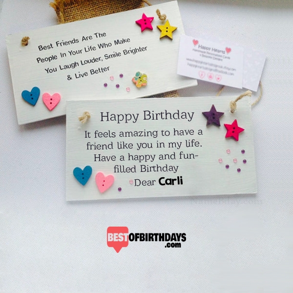 Create amazing birthday carli wishes greeting card for best friends