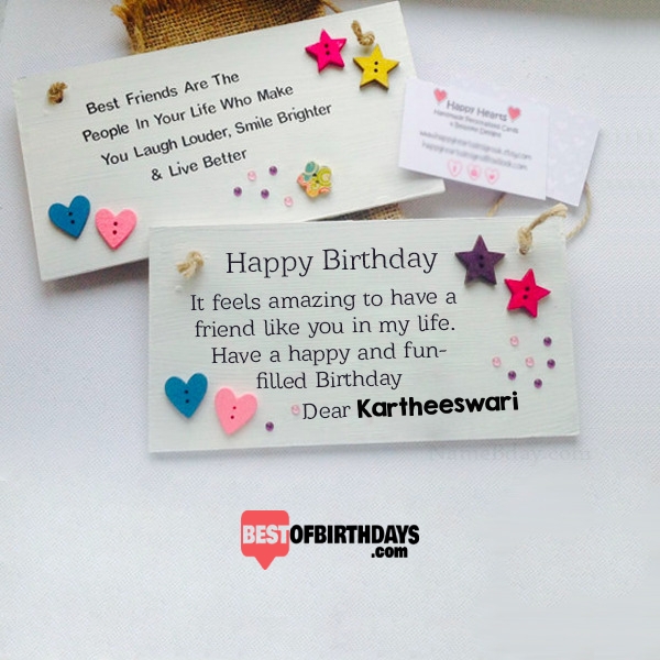 Create amazing birthday kartheeswari wishes greeting card for best friends