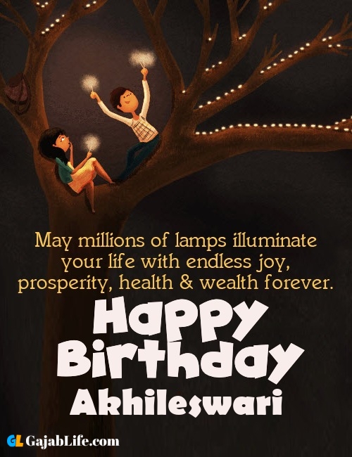 Akhileswari create happy birthday wishes image with name