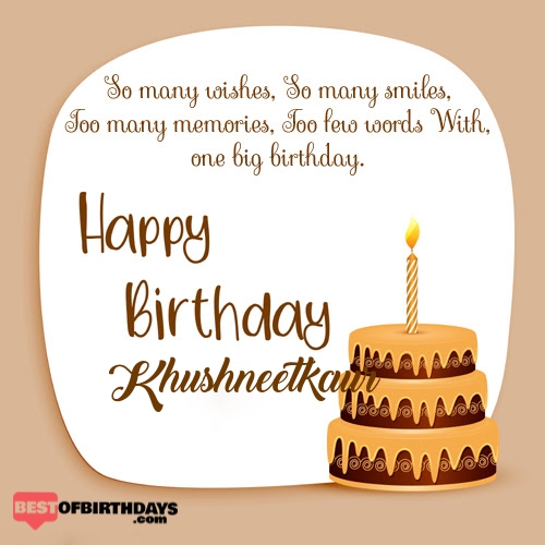 Create happy birthday khushneetkaur card online free