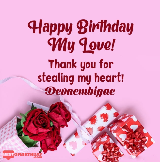 Devaembigae happy birthday my love and life
