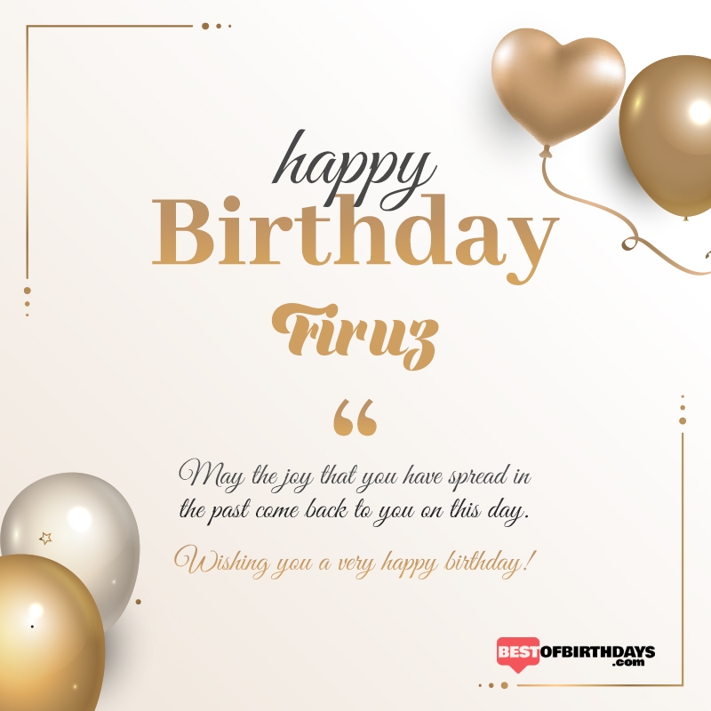 Firuz happy birthday free online wishes card