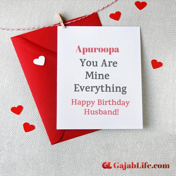 Happy birthday wishes apuroopa card for husban love