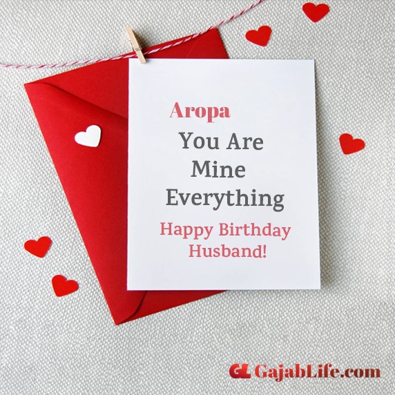 Happy birthday wishes aropa card for husban love