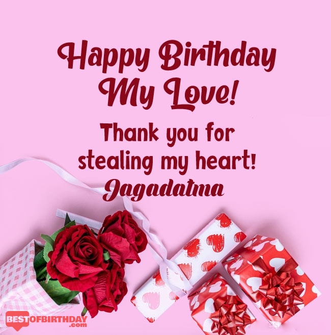 Jagadatma happy birthday my love and life