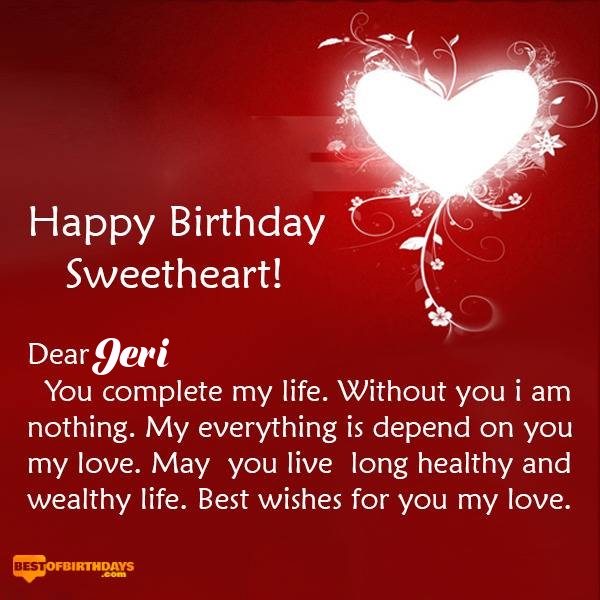 Jeri happy birthday my sweetheart baby