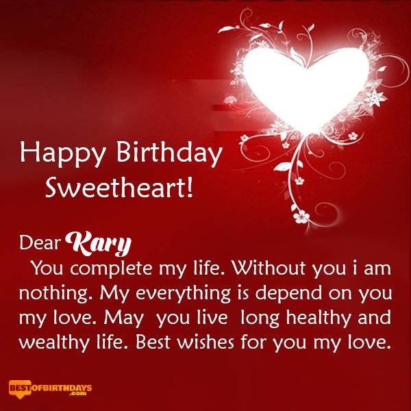 Kary happy birthday my sweetheart baby