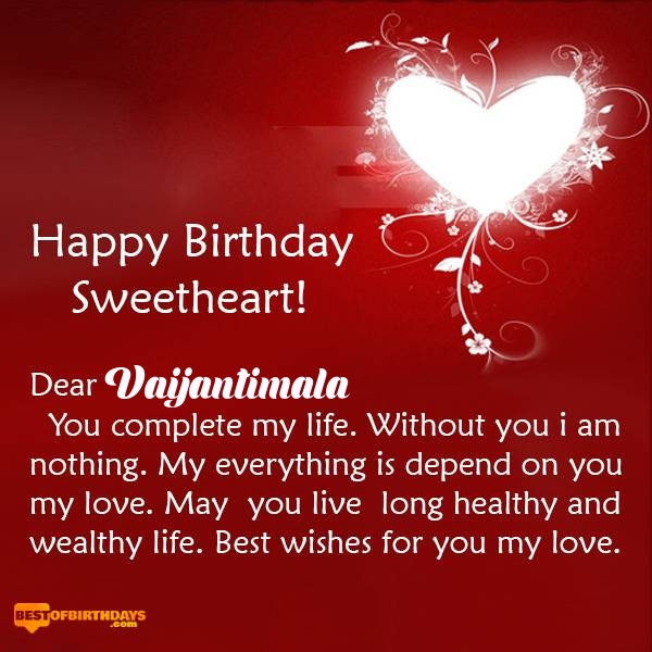 Vaijantimala happy birthday my sweetheart baby