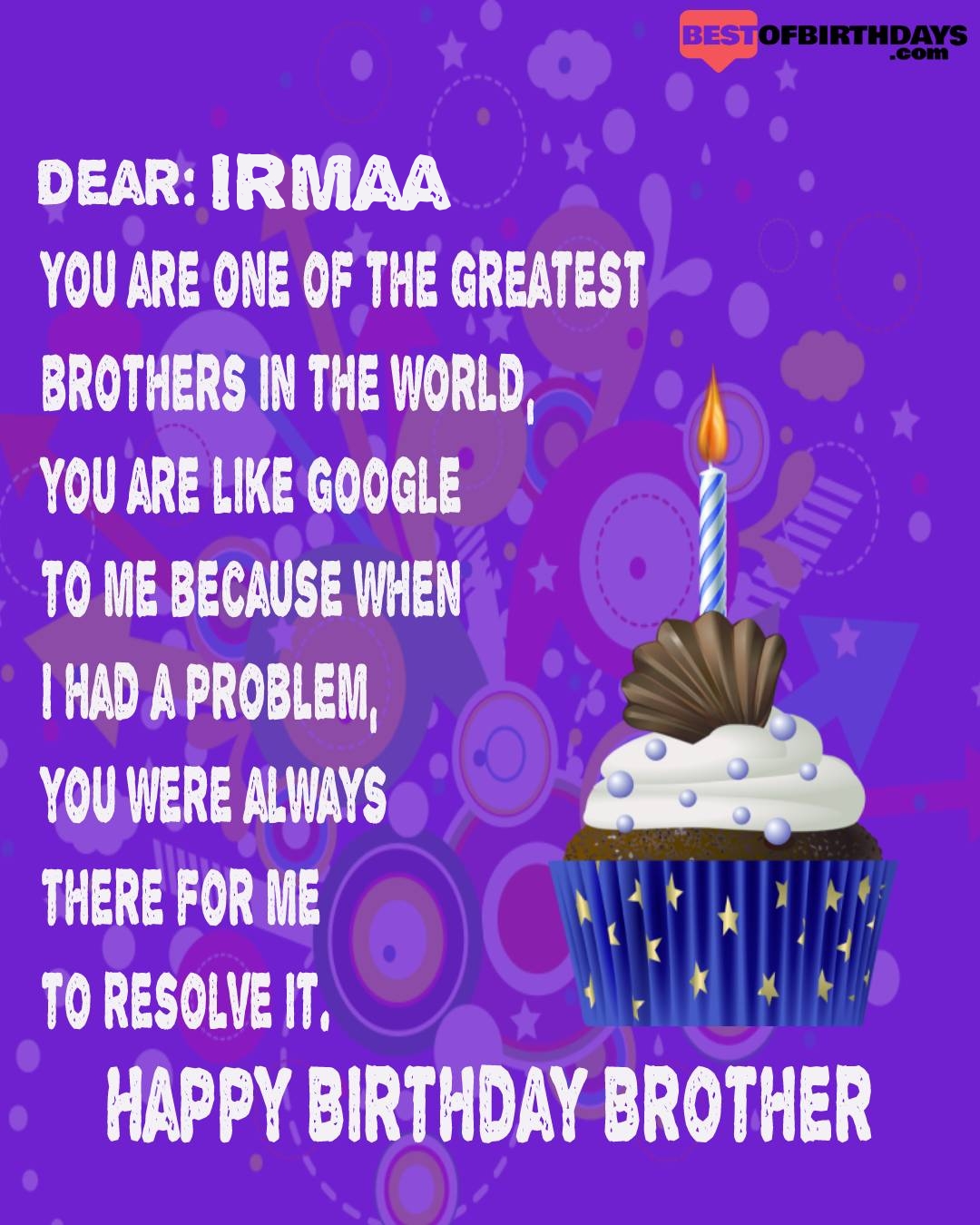 Happy birthday irmaa bhai brother bro