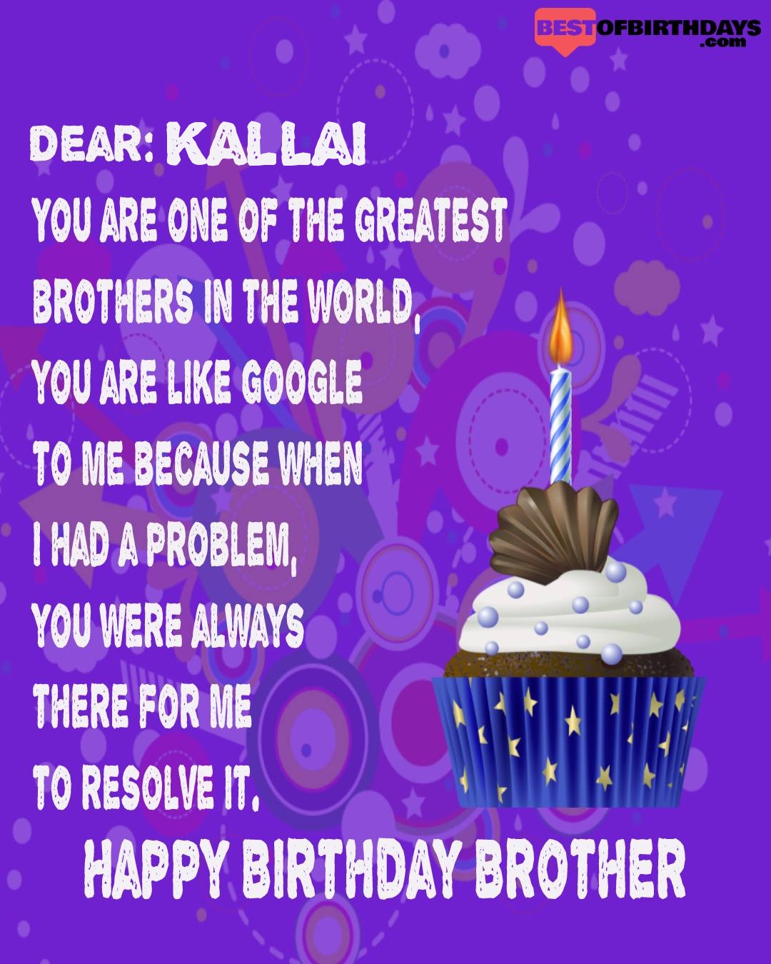 Happy birthday kallai bhai brother bro